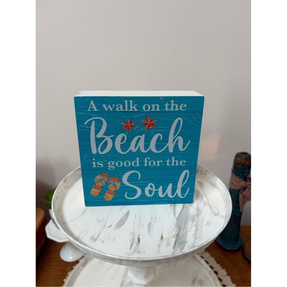 A walk on the beach is good for the Soul ~ Table Top Sign ~ Ocean & Beach Decor
